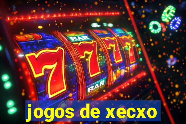 jogos de xecxo